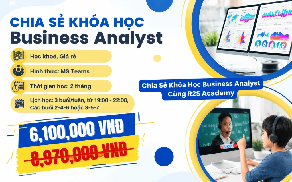 Khóa Học Business Analyst Cùng R2S Academy