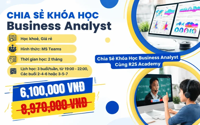 Khóa Học Business Analyst Cùng R2S Academy