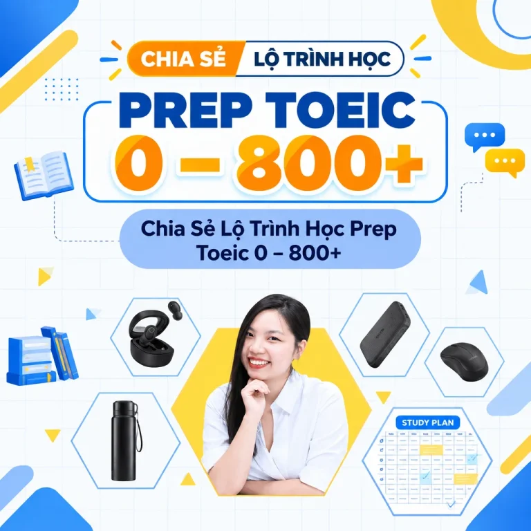 Lộ Trình Học Prep Toeic 0 – 800+