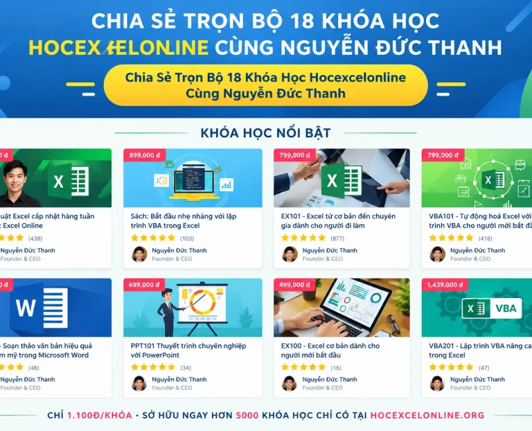 Trọn Bộ 18 Khóa Học Hocexcelonline Cùng Nguyễn Đức Thanh