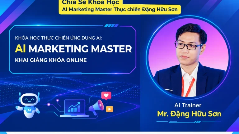 Khóa Học AI Marketing Master Thực chiến Đặng Hữu Sơn