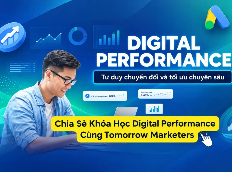 Khóa Học Digital Performance Cùng Tomorrow Marketers