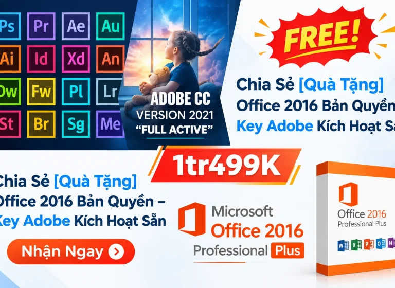 [Quà Tặng] Office 2016 Bản Quyền – Key Adobe Kích Hoạt Sẵn