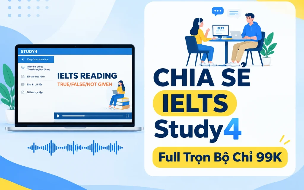 Share Bộ Khóa Học Ielts Study4