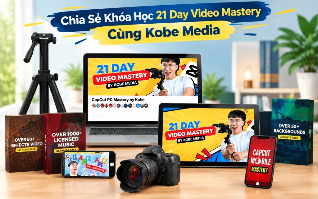 Khóa Học 21 Day Video Mastery Cùng Kobe Media