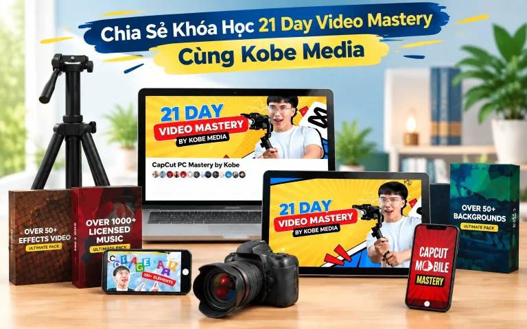 Khóa Học 21 Day Video Mastery Cùng Kobe Media
