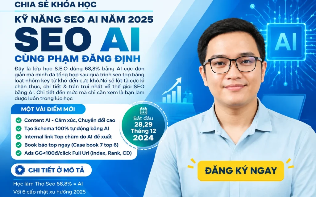 Khóa Học Kỹ Năng SEO AI Cùng Phạm Đăng Định