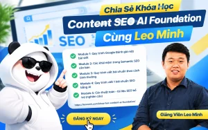 Khóa Học Content SEO AI Fountdation Cùng Leo Minh