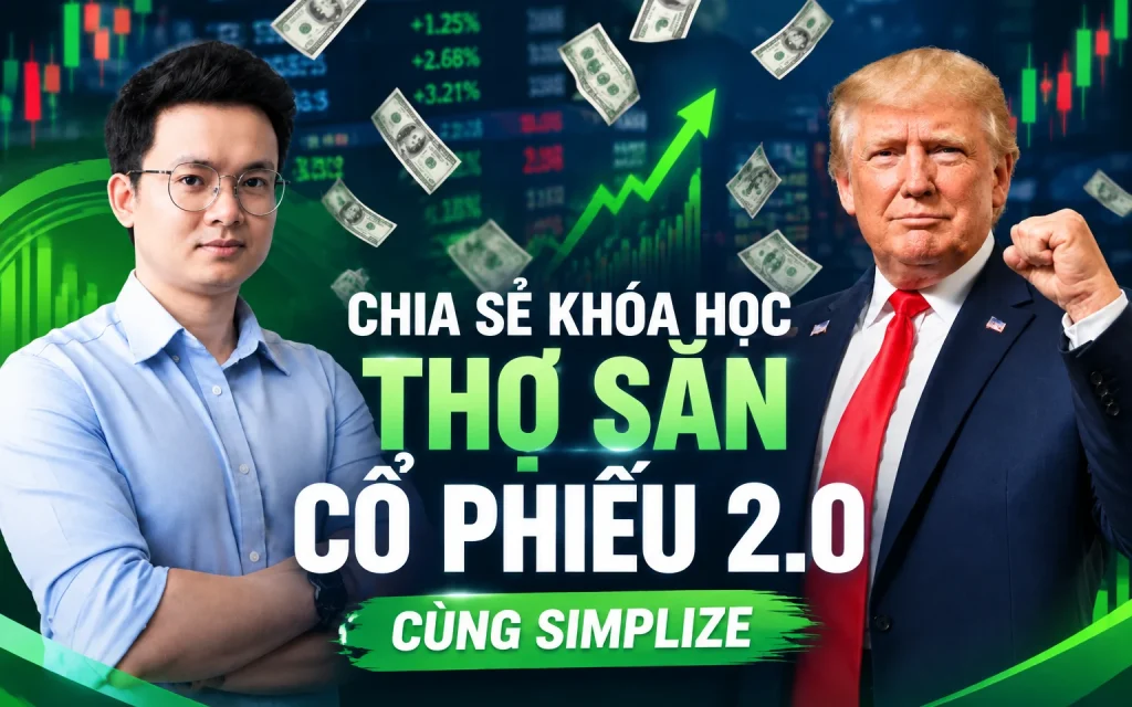 Khóa Học Thợ Săn Cổ Phiếu 2.0 Cùng Simplize
